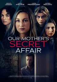 ดูหนังออนไลน์ Our Mother s Secret Affair (2024)