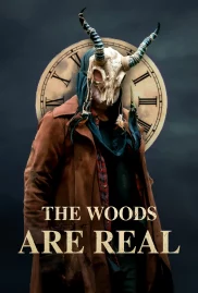 ดูหนังออนไลน์ฟรี The Woods Are Real (2024)