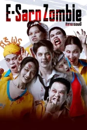 ดูหนังออนไลน์ฟรี E-Sarn Zombie (2023) อีสานซอมบี้