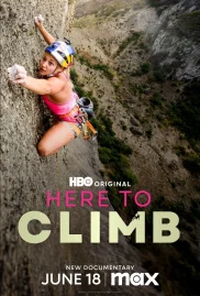 ดูหนังออนไลน์ฟรี Here to Climb (2024)