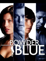 ดูหนังออนไลน์ฟรี Powder Blue (2009) หยดรักสีช้ำ