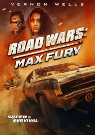 ดูหนังออนไลน์ฟรี Road Wars 2 Max Fury (2024) ซิ่งระห่ำถนน 2