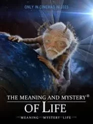 ดูหนังออนไลน์ฟรี The Meaning and Mystery of Life (2023)