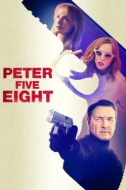 ดูหนังออนไลน์ Peter Five Eight (2024) หนังมาสเตอร์ หนังเต็มเรื่อง ดูหนังฟรีออนไลน์ ดูหนังออนไลน์ หนังออนไลน์ ดูหนังใหม่ หนังพากย์ไทย หนังซับไทย ดูฟรีHD