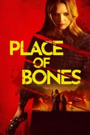 ดูหนังออนไลน์ Place of Bones (2024)