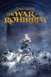 ดูหนังออนไลน์ The Lord of the Rings The War of the Rohirrim (2024) เดอะ ลอร์ด ออฟ เดอะ ริงส์ ศึกแห่งโรฮิริม หนังมาสเตอร์ หนังเต็มเรื่อง ดูหนังฟรีออนไลน์ ดูหนังออนไลน์ หนังออนไลน์ ดูหนังใหม่ หนังพากย์ไทย หนังซับไทย ดูฟรีHD