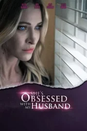 ดูหนังออนไลน์ She s Obsessed With My Husband (2024) หนังมาสเตอร์ หนังเต็มเรื่อง ดูหนังฟรีออนไลน์ ดูหนังออนไลน์ หนังออนไลน์ ดูหนังใหม่ หนังพากย์ไทย หนังซับไทย ดูฟรีHD