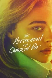 ดูหนังออนไลน์ The Miseducation of Cameron Post (2018) คาเมรอน โพสต์ รักต่างต้องบำบัด