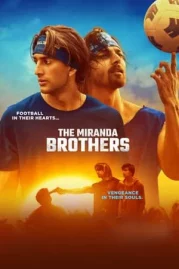 ดูหนังออนไลน์ The Miranda Brothers (2024) หนังมาสเตอร์ หนังเต็มเรื่อง ดูหนังฟรีออนไลน์ ดูหนังออนไลน์ หนังออนไลน์ ดูหนังใหม่ หนังพากย์ไทย หนังซับไทย ดูฟรีHD