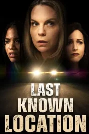 ดูหนังออนไลน์ Last Known Location (2024) หนังมาสเตอร์ หนังเต็มเรื่อง ดูหนังฟรีออนไลน์ ดูหนังออนไลน์ หนังออนไลน์ ดูหนังใหม่ หนังพากย์ไทย หนังซับไทย ดูฟรีHD