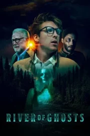 ดูหนังออนไลน์ River of Ghosts (2024) หนังมาสเตอร์ หนังเต็มเรื่อง ดูหนังฟรีออนไลน์ ดูหนังออนไลน์ หนังออนไลน์ ดูหนังใหม่ หนังพากย์ไทย หนังซับไทย ดูฟรีHD