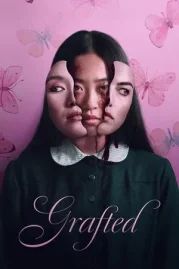 ดูหนังออนไลน์ฟรี Grafted (2025) ถลก…นังหน้าสวย