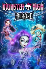 ดูหนังออนไลน์ฟรี Monster High Haunted (2015) มอนสเตอร์ ไฮ หลอน