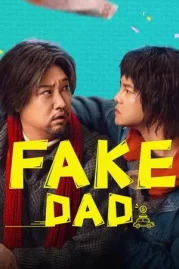 ดูหนังออนไลน์ Fake Dad (2025) พ่อปลอมปลอม หนังมาสเตอร์ หนังเต็มเรื่อง ดูหนังฟรีออนไลน์ ดูหนังออนไลน์ หนังออนไลน์ ดูหนังใหม่ หนังพากย์ไทย หนังซับไทย ดูฟรีHD