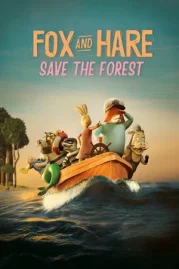 ดูหนังออนไลน์ Fox and Hare Save the Forest (2024) หนังมาสเตอร์ หนังเต็มเรื่อง ดูหนังฟรีออนไลน์ ดูหนังออนไลน์ หนังออนไลน์ ดูหนังใหม่ หนังพากย์ไทย หนังซับไทย ดูฟรีHD