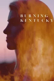 ดูหนังออนไลน์ Burning Kentucky (2019) เบิร์นนิ่ง เคนทักกี้ หนังมาสเตอร์ หนังเต็มเรื่อง ดูหนังฟรีออนไลน์ ดูหนังออนไลน์ หนังออนไลน์ ดูหนังใหม่ หนังพากย์ไทย หนังซับไทย ดูฟรีHD