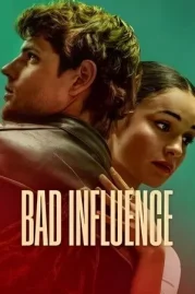 ดูหนังออนไลน์ Bad Influence (2025) วัยรักอันตราย หนังมาสเตอร์ หนังเต็มเรื่อง ดูหนังฟรีออนไลน์ ดูหนังออนไลน์ หนังออนไลน์ ดูหนังใหม่ หนังพากย์ไทย หนังซับไทย ดูฟรีHD