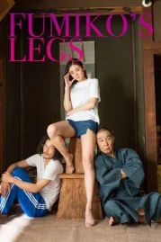 ดูหนังออนไลน์ Fumiko s Legs (2018) หนังมาสเตอร์ หนังเต็มเรื่อง ดูหนังฟรีออนไลน์ ดูหนังออนไลน์ หนังออนไลน์ ดูหนังใหม่ หนังพากย์ไทย หนังซับไทย ดูฟรีHD