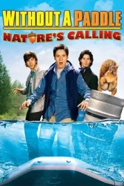 ดูหนังออนไลน์ Without a Paddle Natures Calling (2009) ก๊วนซ่าส์ ฝ่าดงอลเวง ก็ธรรมชาติมันเรียกร้อง หนังมาสเตอร์ หนังเต็มเรื่อง ดูหนังฟรีออนไลน์ ดูหนังออนไลน์ หนังออนไลน์ ดูหนังใหม่ หนังพากย์ไทย หนังซับไทย ดูฟรีHD