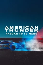 ดูหนังออนไลน์ American Thunder NASCAR to Le Mans (2025) หนังมาสเตอร์ หนังเต็มเรื่อง ดูหนังฟรีออนไลน์ ดูหนังออนไลน์ หนังออนไลน์ ดูหนังใหม่ หนังพากย์ไทย หนังซับไทย ดูฟรีHD