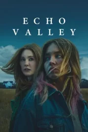 ดูหนังออนไลน์ Echo Valley (2025) หนังมาสเตอร์ หนังเต็มเรื่อง ดูหนังฟรีออนไลน์ ดูหนังออนไลน์ หนังออนไลน์ ดูหนังใหม่ หนังพากย์ไทย หนังซับไทย ดูฟรีHD