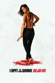 ดูหนังออนไลน์ I Spit on Your Grave Deja Vu (2019) เดนนรก…ต้องตาย 4 หนังมาสเตอร์ หนังเต็มเรื่อง ดูหนังฟรีออนไลน์ ดูหนังออนไลน์ หนังออนไลน์ ดูหนังใหม่ หนังพากย์ไทย หนังซับไทย ดูฟรีHD