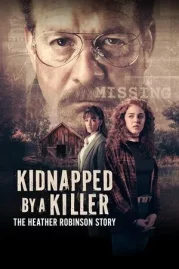 ดูหนังออนไลน์ Kidnapped by a Killer The Heather Robinson Story (2025) หนังมาสเตอร์ หนังเต็มเรื่อง ดูหนังฟรีออนไลน์ ดูหนังออนไลน์ หนังออนไลน์ ดูหนังใหม่ หนังพากย์ไทย หนังซับไทย ดูฟรีHD
